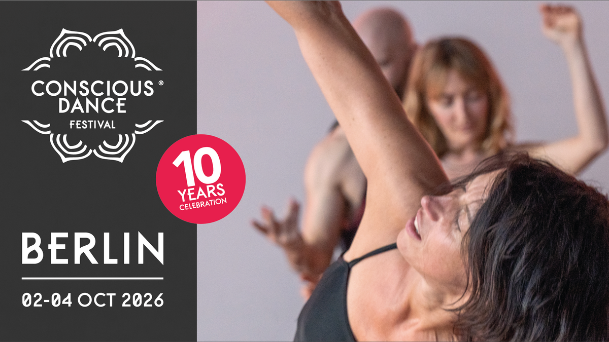 Conscious Dance Festival – 10 Years Celebration