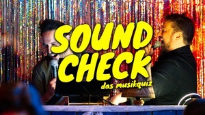 SOUNDCHECK - Das Musikquiz