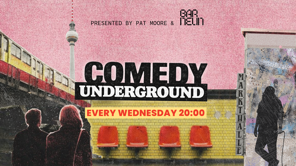 COMEDY UNDERGROUND: English Standup Under Markthalle Neun