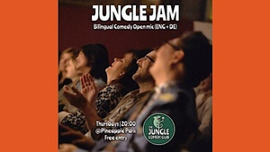 Jungle Jam: Bilingual Comedy Open Mic