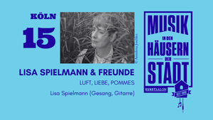 Musik in den Häusern der Stadt - Lisa Spielmann & Freunde