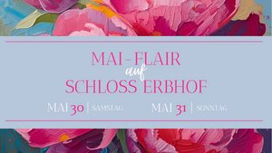Mai-Flair auf Schloss Erbhof