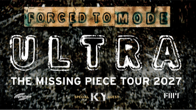 Forced to Mode | Ultra – The Missing Piece Tour 2027