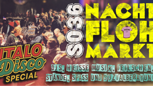Nachtflohmarkt - Italodisco Special