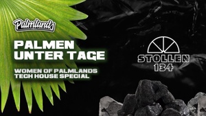 Palmen unter Tage | Women of Palmlands | Tech House Special