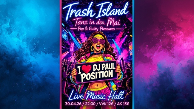 Trash Island - Tanz in den Mai - Pop & Guilty Pleasures