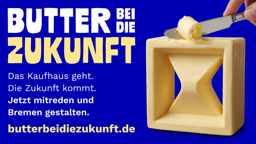 BUTTER BEI DIE ZUKUNFT | Workshops Bürger:innenbeteiligung | Bremer Innenstadt