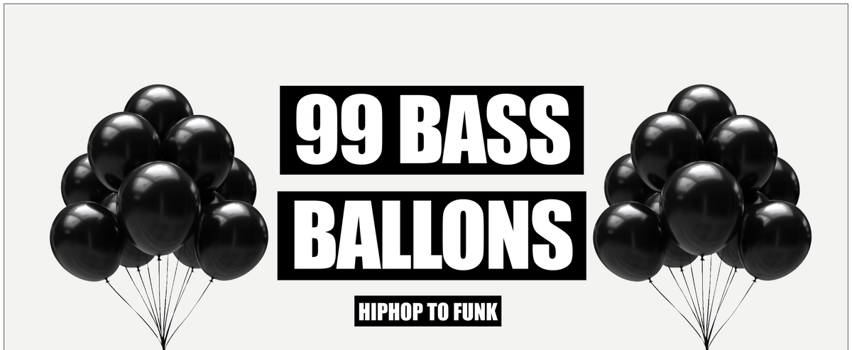 99 Bass Ballons - HIP HOP to FUNK