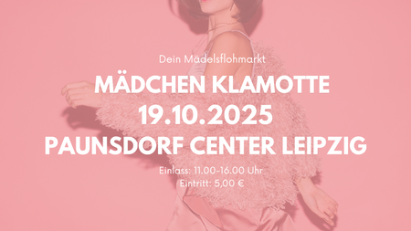 Mädchenklamotte @ Leipzig Paunsdorf Center
