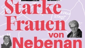 Vernissage: Starke Frauen von Nebenan - Weibliche Geschichte aus Stadtbezirk 3