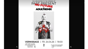 Vernissage: PAST PRESENT NO FUTURE