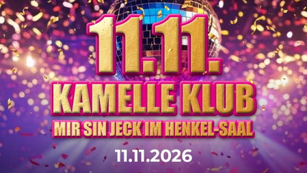 "Kamelle Klub" -Mir sin Jeck im Henkel-Saal-