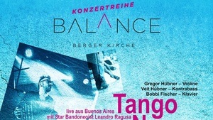 Tango Nuevo – Live aus Buenos Aires – BALANCE Konzertreihe
