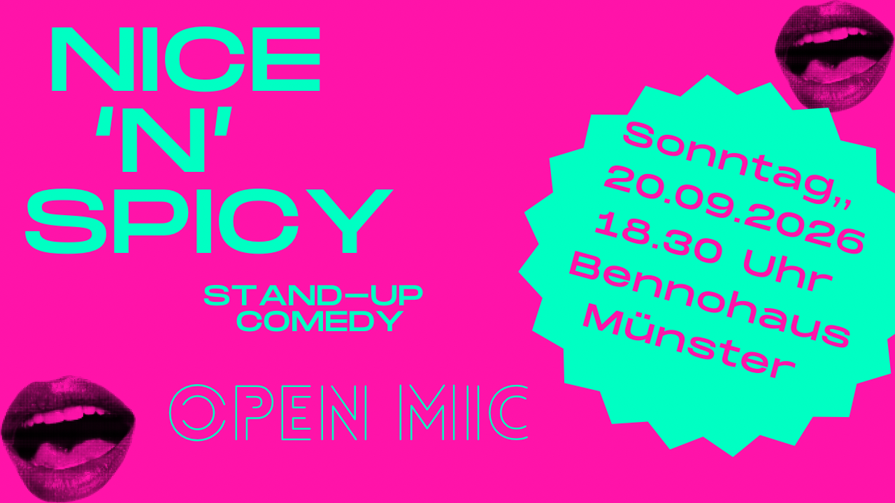 Nice‘n‘Spicy Stand Up-Comedy OPEN MIC