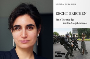 Samira Akbarian: »Recht brechen«