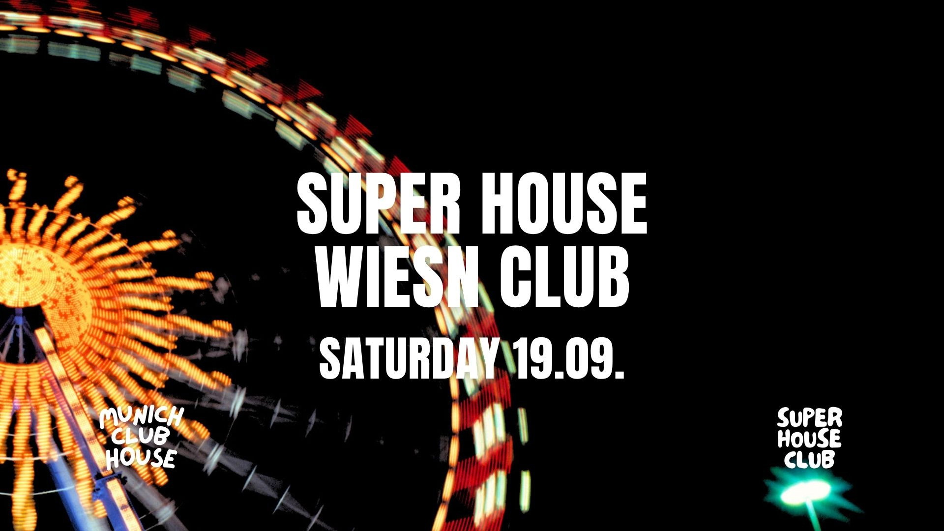 Super House Wiesn Club - Oktoberfest 2026