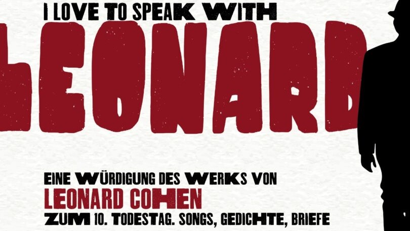 "I Love To Speak With Leonard” – Leonard Cohen Tribute-Abend