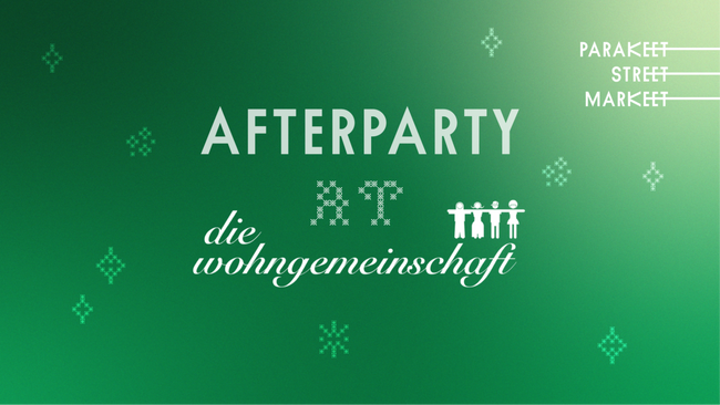 PARAKEET STREET MARKEET AFTERPARTY
