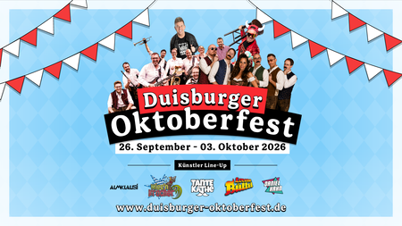 Duisburger Oktoberfest 2026 • 26.09 - 03.10 mit Lorenz Büffel, Almklausi, Tante Käthe und vielen mehr!