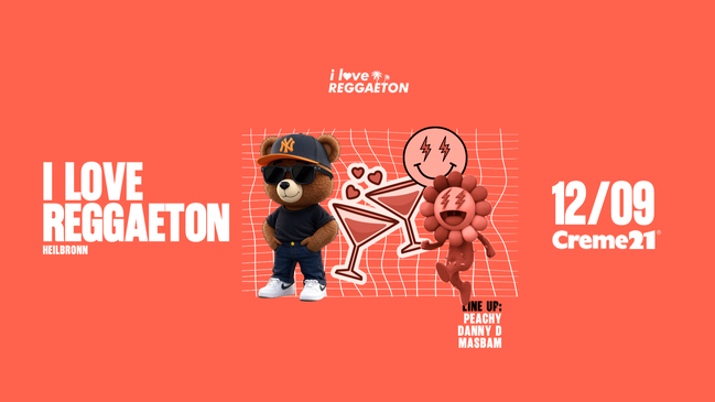 I LOVE REGGAETON X HEILBRONN LIEBT LATINBEATS