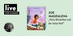 FÜR KINDER: Zoe Magdalena