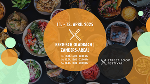 STREET FOOD FESTIVAL BERGISCH GLADBACH | April 2025