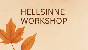Hellsinne-Workshop – Spüre Deine Intuition bewusst