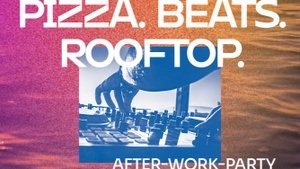 PIZZA. BEATS. ROOFTOP. After Work Party - Potsdam (WORKHUB 1)