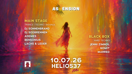 Ascension w/ DJ Sonnenbrand, DJ Sodbrennen, Ademes & more at Helios37