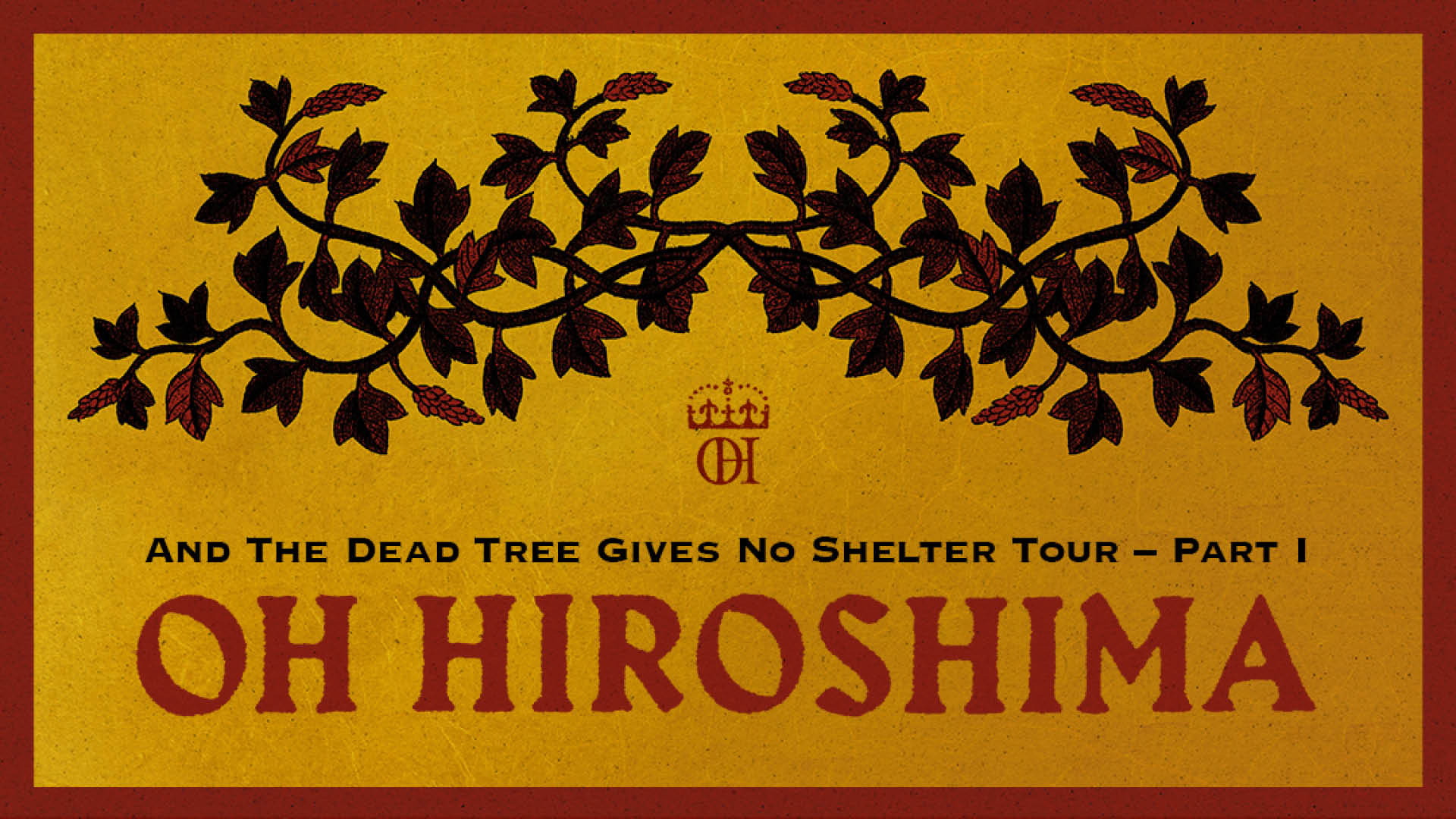 Oh Hiroshima (se), Barrens (se)-  And The Dead Tree Gives No Shelter Tour