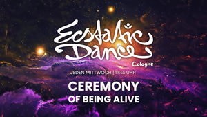 Ecstatic Dance | Ceremony of Being Alive