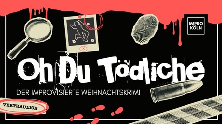 Oh du Tödliche - Der improvisierte Weihnachtskrimi