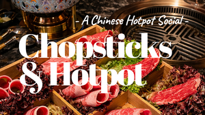 Chopsticks & Hotpot — A Hotpot Dinner Social