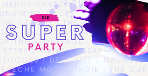 Die SUPER-Party (1/2 Rock Lobster Tanzparty)