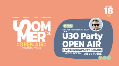 Ü30 Party Open Air + Aftershowparty ☀️