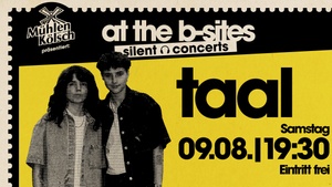 taal | Silent Concert | EINTRITT FREI
