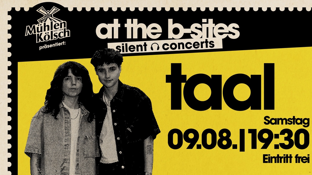 taal | Silent Concert | EINTRITT FREI