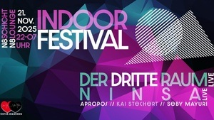 Indoor Festival mit Der Dritte Raum und Ninsa