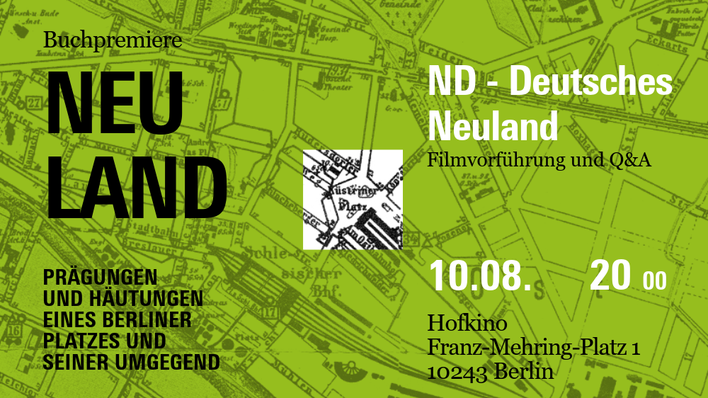 Titelbild der Veranstaltung ND - Deutsches Neuland. Filmvorführung und Q&A