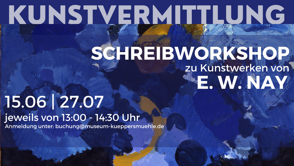 Schreibworkshop zu Kunstwerken von E. W. Nay