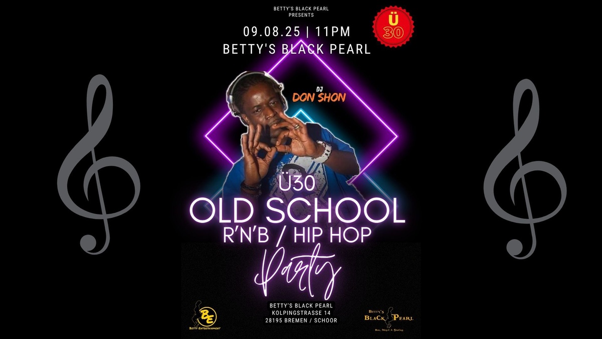 Ü30 Old School Party - DJ Don Shon / R'n'B / Hip Hop