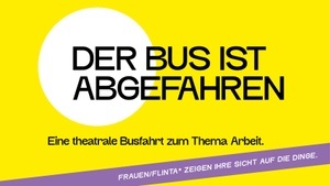 Der Bus ist abgefahren, 05.09.2025, 18:00 Uhr (Rollstuhlplatz, DGS)