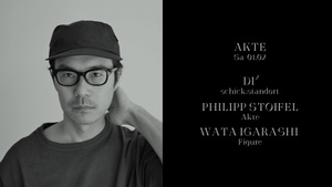 Akte w/ Di², Philipp Stoffel & Wata Igarashi