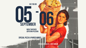 Pizza, Wine & Berlin Nights – Futura x Nosh