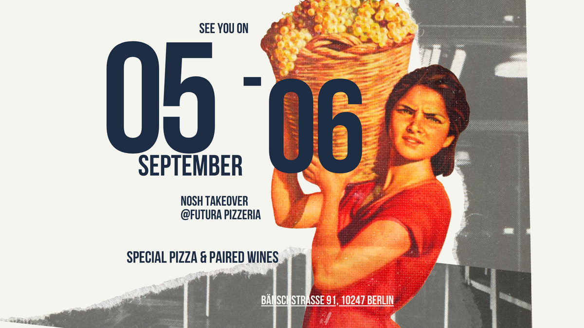 Pizza, Wine & Berlin Nights – Futura x Nosh