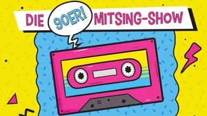 Und jetzt alle! – Die 90er-Mitsing-Show