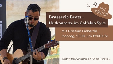 Brasserie Beats mit CRISTIAN PICHARDO