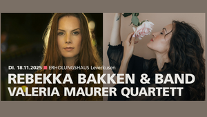 Rebekka Bakken & Band | Valeria Maurer Quartett