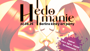 HEDOMANIE Berlin in Hamburg (kinky)