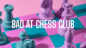 Bad at Chess Club (at KoFabrik)